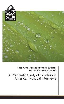 Libro A Pragmatic Study Of Courtesy In American Political...