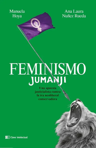 Feminismo Jumanji - Manuela Hoya / Ana Laura Nuñes Rueda