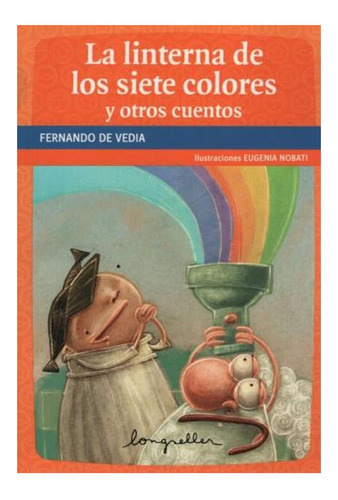 La Linterna De Los Siete Colores - Fernando De Vedia Fernan