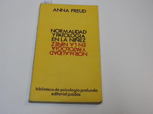 Normalidad  Y Patologia En La Niñez. Anna Freud - L549 