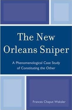 The New Orleans Sniper - Frances Chaput Waksler (paperback)