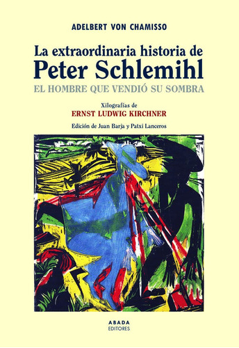 La Extraordinaria Historia De Peter Schlemihl: El Hombre Que
