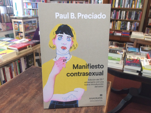 Manifiesto Contrasexual - Paul B. Preciado