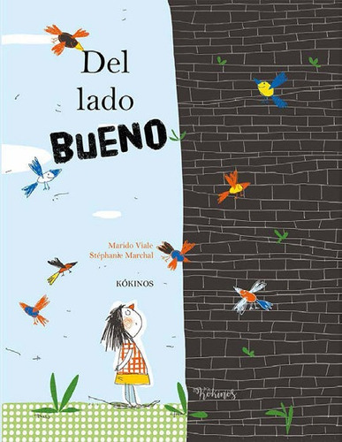 Del Lado Bueno, De Viale, Marido. Editorial Kókinos, Tapa Dura En Español