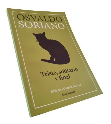 Osvaldo Soriano - Triste, Solitario Y Final