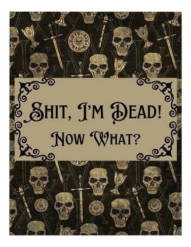 El Mejor Regalo Espeluznante Porque Dead End Of Life Plannin