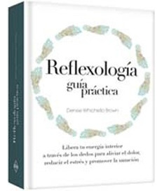 Reflexologia Guia Practica - Whichello Brown