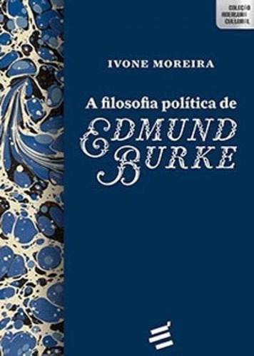 A Filosofia Política De Edmund Burke