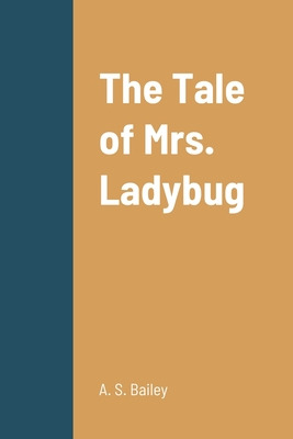 Libro The Tale Of Mrs. Ladybug - Bailey, A. S.