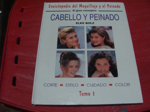 Cabello Y Peinado , Enciclopedia Del Maquillaje Y El Peinado (Usado)