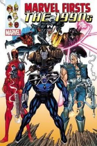 Marvel Firsts: The 1990s Omnibus / Marvel Comics