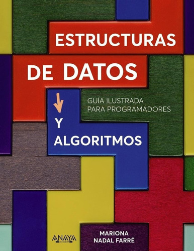 Libro: Estructuras De Datos Y Algoritmos. Nadal, Mariona. An