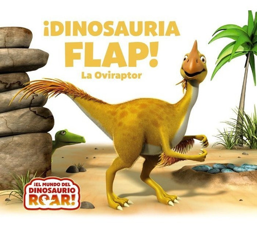 Ãâ¡dinosauria Flap! La Oviraptor, De Curtis, Peter. Editorial Bruño, Tapa Dura En Español