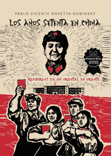 Libro: Los Años Setenta En China: Recuerdos De Un Oriental E