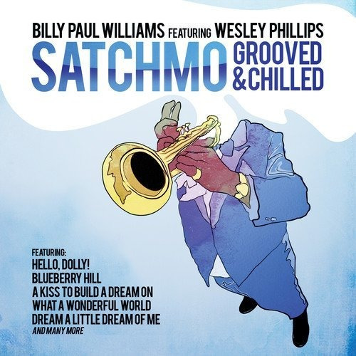 Cd Satchmo Grooved And Chilled - Billy Paul Williams Featur