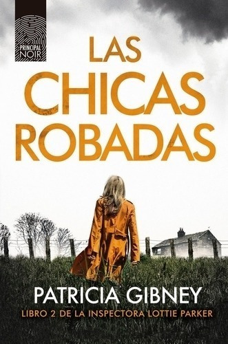 Las Chicas Robadas (serie Lottie Parker #2)