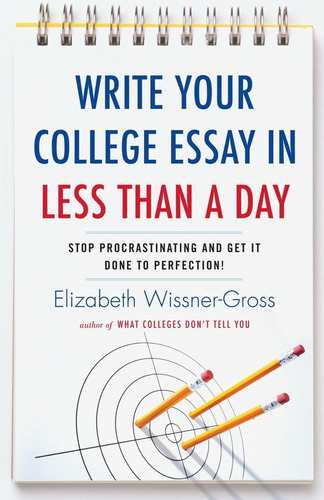 Libro: Write Your College Essay In Less Than A Day: Stop And