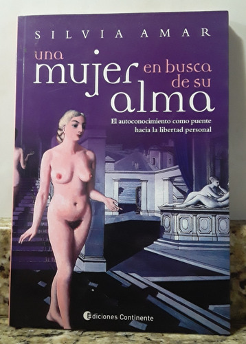 Libro Una Mujer En Busca De Su Alma - Silvia Amar 