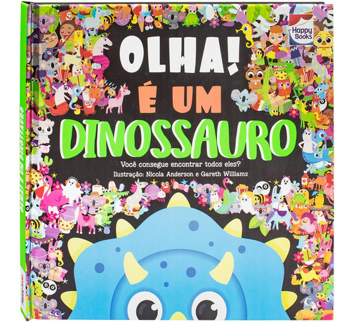 Olha! É Um Dinossauro, De Igloo Books. Editora Happy Books, Capa Dura Em Português, 2023