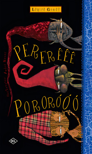 Pererêêê Pororóóó: Pererêêê Pororóóó, De Gomes, Lenice. Editora Dcl, Capa Mole Em Português
