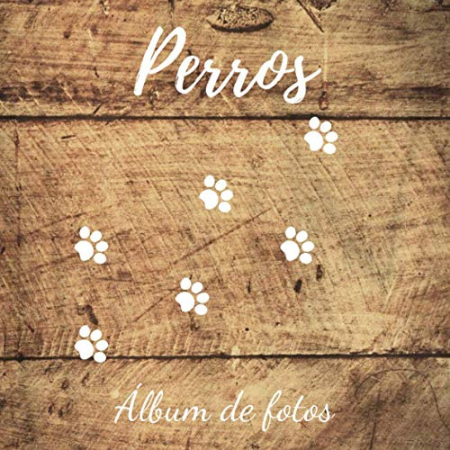 Perros Album De Fotos: Un Gran Album De Fotos Y Recuerdos Pa