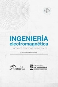 Ingenieria Electromagnetica - Fernandez Juan Carlos (libro)