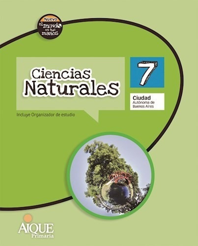 Ciencias Naturales 7 Aique Ciudad Nuevo El Mundo En Tus Man