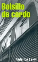 Comprar Bolsillo De Cerdo - Federico Levin