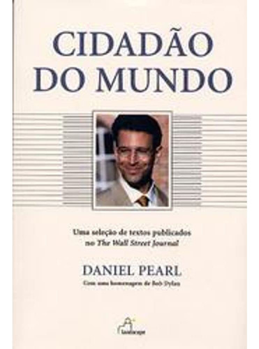 Cidadao Do Mundo - Selecao De Textos - Publicados No The Wall Street Journal