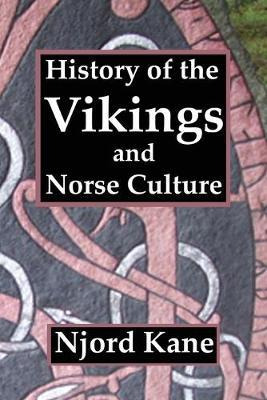 Libro History Of The Vikings And Norse Culture - Njord Kane