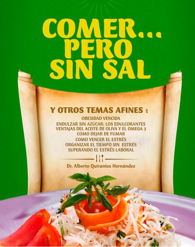 Libro Comer, Pero Sin Sal - Dr. Alberto Jesus Quirantes Hern