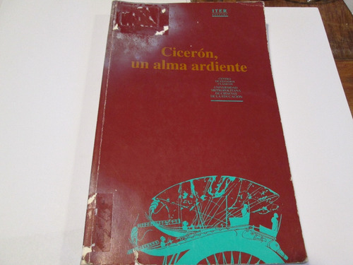 Cicerón Un Alma Ardiente  Varios Autores 1994