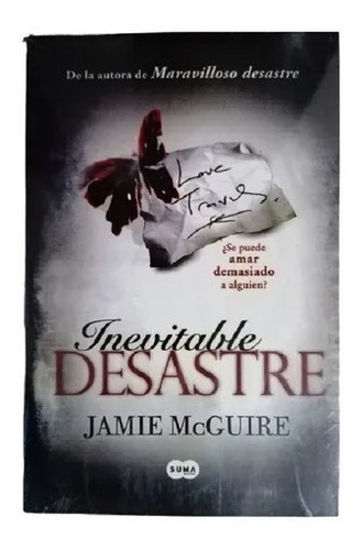 Inevitable Desastre - Jamie Mc Guire - Ed. Suma De Letras