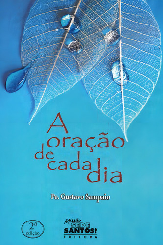 Oracao De Cada Dia, A: Não Aplica, De Sampaio. Editora Missão Sede Santos Em Português