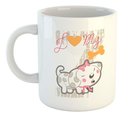 Taza De Ceramica Love My Dog Amo A Mi Perro