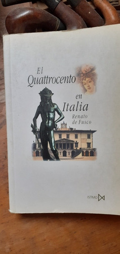 El Quattrocento En Italia // Renato De Fusco