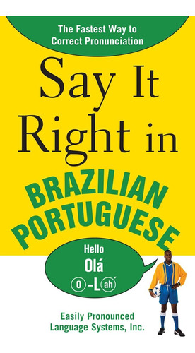 Libro: Dilo En Portugués Brasileño: La Forma Más Rápida De H