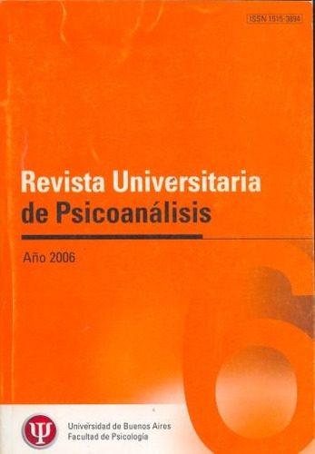 Revista Universitaria De Psicoanálisis - 2006