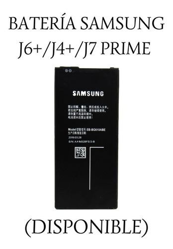 Batería Samsung Galaxy  J6+/ J4+ /j7 Prime.