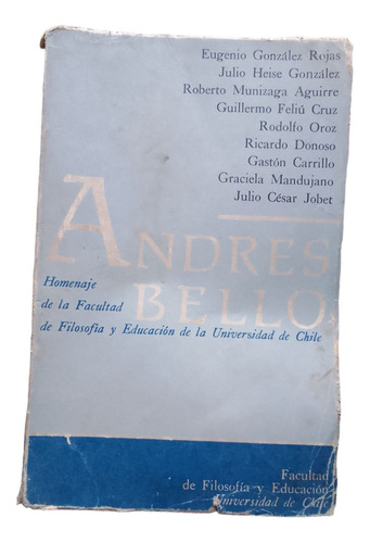 Libro Homenaje A Andrés Bello Universidad De Chile 1966