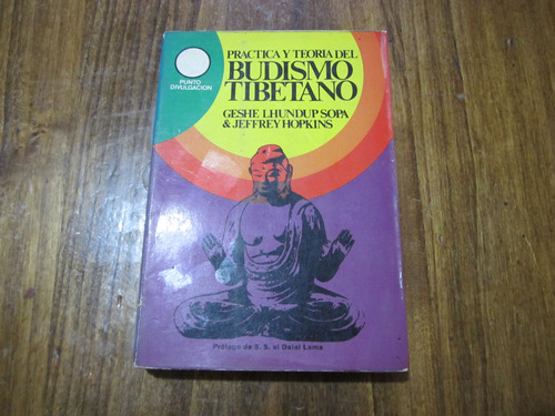 Practica Y Teorida Del Budismo Tibetano - Geshe Lhundup S.