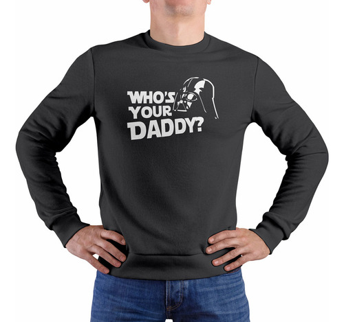 Polera Who Is Your Daddy? (d0604 Boleto.store)