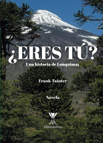 Libro ¿eres Tú?: Una Historia Lonquimay (spanish Edition)