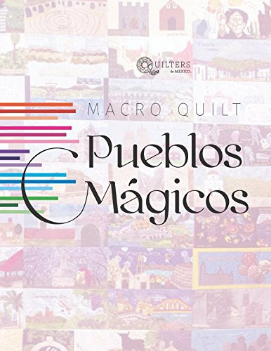 Macro Quilt, De De México, Quilters. Editorial Independently Published, Tapa Pasta Blanda, Edición 1 En Español, 2018