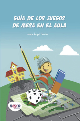 Libro: Guía De Los Juegos De Mesa En El Aula (spanish Editio