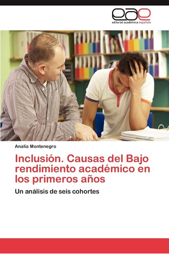 Libro: Inclusión. Causas Del Bajo Rendimiento Académico En L