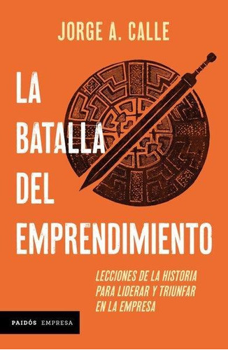 La Batalla Del Emprendimiento