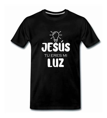 Playera Manga Corta Para Adulto - Tu Eres Mi Luz