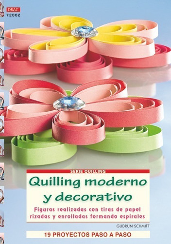 Libro Quilling Moderno Y Decorativo - Schmitt, Gudrun