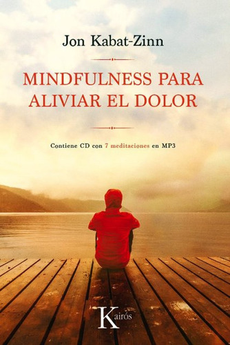 Mindfulness Para Aliviar El Dolor Libro + Cd Jon Kabat Zinn